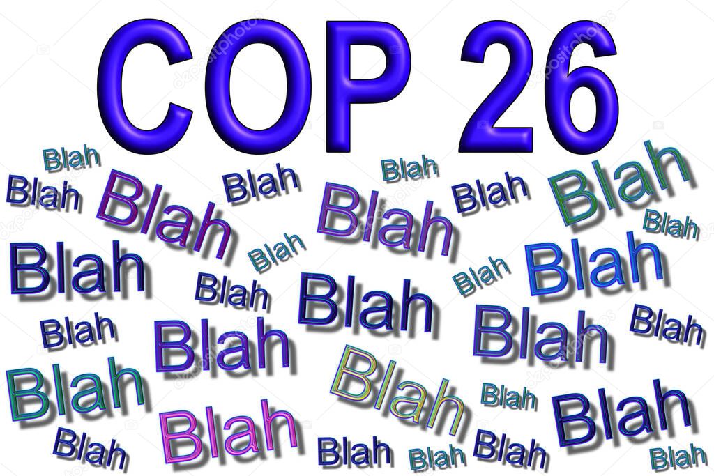 COP 26, Blah blah blah, colourful words, 3D illustration on white background