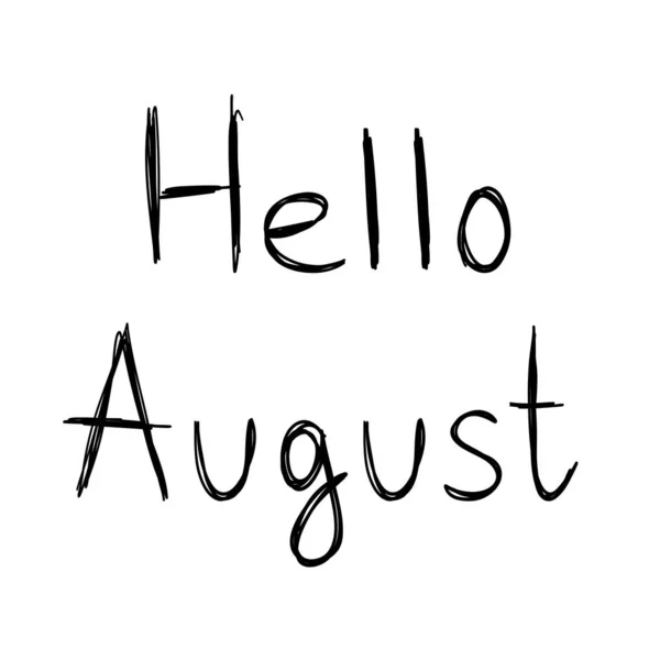 Hand Drawn Typography Lettering Phrase Hello August Isolated White Background — 图库矢量图片