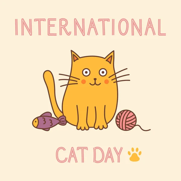 International Cat Day Vector Postcard Isolated Cartoon Cat His Toys — Stock Vector