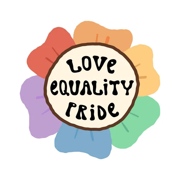 Kärlek, jämlikhet, stolthet bokstäver, en söt blomma med en regnbåge kronblad i hbtq flagga färger. Högtidligt månadsfirande. Royaltyfria illustrationer