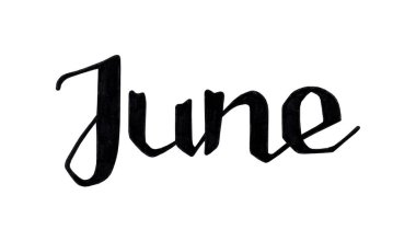 June 'un el çizimi harfleri. Yaz davetiyesi için mürekkep fırçası harfleri. Haziran ayındayız. Pankart, broşür, tebrik kartı ve takvim için el yazısı. Beyazda izole edilmiş.
