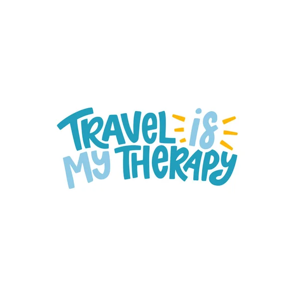 Travel is my therapy. Lettering phrase. Vector illustration — Wektor stockowy