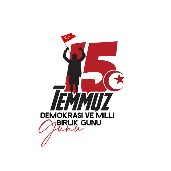 Temmuz Türk Bayramı Türkçe Çeviri Türkiye Demokrasi Ulusal Birlik Günü — Stok Vektör
