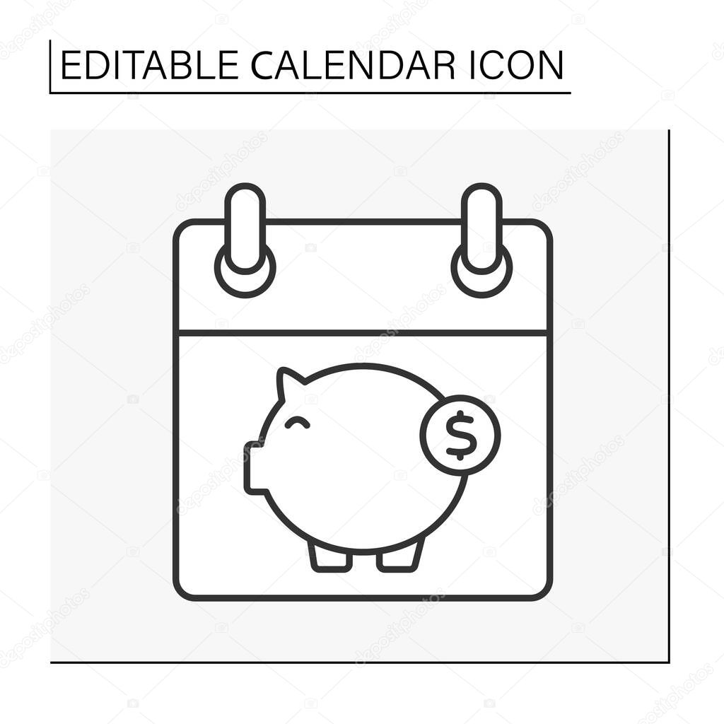 Reminder line icon. Monthly savings in the bank. Piggy bank. Accounting. Budget plan. Calendar concept. Isolated vector illustration. Editable stroke