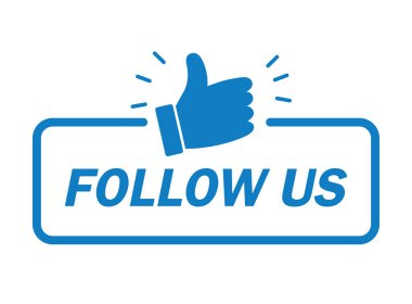 Follow us banner. Modern label with thumbs up icon. Vector illustration , flat design.