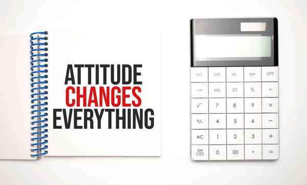 Számológép Jegyzettömb Szöveggel Attitude Changes Everything — Stock Fotó