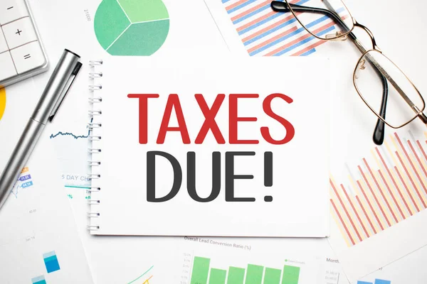 Taxes Due Concept Closeup Business Finance Concept — Stock Photo, Image