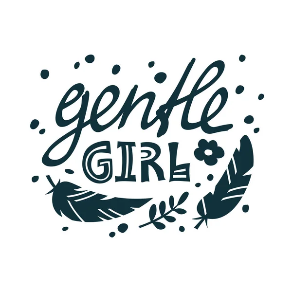 Gentle Girl Monochrome Graphic Phrase Black Hand Drawn Print Poster — Vector de stoc