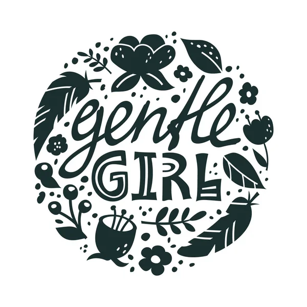 Gentle Girl Black Graphic Poster Print Isolated Lettering Silhouette Flowers — Stock Vector