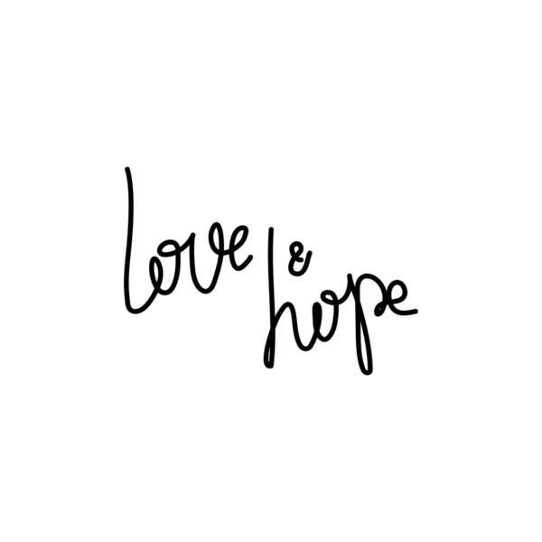 Love Hope Lettering Hand Drawn Brush Illustration Isolated White — Vettoriale Stock