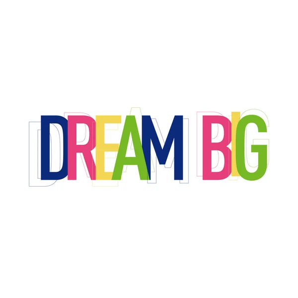 Dream Big Colorful Letters Banner — Stock Vector