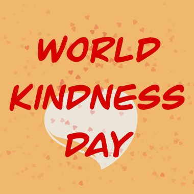 Dünya İyilik Günü, 13 Kasım, Dünya İyilik Günü, İyilik, İyilik, İyilik, Barış, Sevgi, İlgi, Koruma, Zayıfların Korunması, Zayıfların Korunması, Korunmasızlara Yardım ve İyilik, Korunmasızlık, Kalp, İyilik, Kırmızı, Sarı, Beyaz, Pembe, Burgund