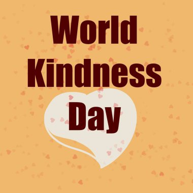 Dünya İyilik Günü, 13 Kasım, Dünya İyilik Günü, İyilik, İyilik, İyilik, Barış, Sevgi, İlgi, Koruma, Zayıfların Korunması, Zayıfların Korunması, Korunmasızlara Yardım ve İyilik, Korunmasızlık, Kalp, İyilik, Kırmızı, Sarı, Beyaz, Pembe, Burgund