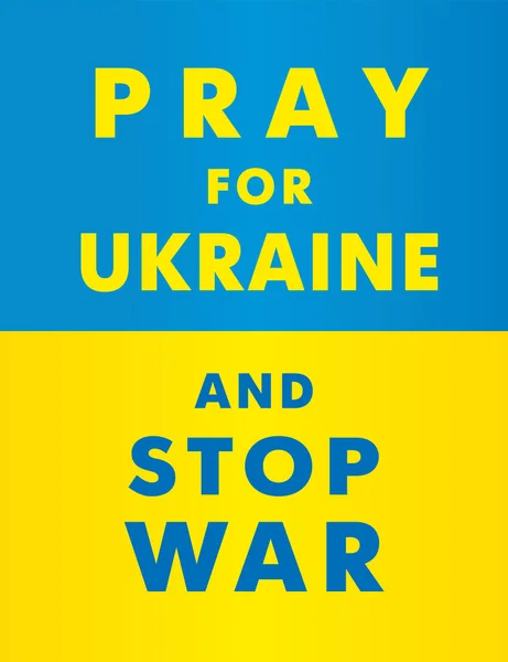 Ore Pela Ucrânia Pare Bandeira Lettering Guerra Com Bandeira Protesto — Vetor de Stock