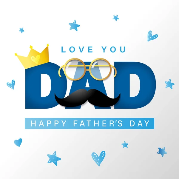 私はあなたを愛していますお父さん 幸せなお父さん口ひげ眼鏡と王冠の日カード テキスタイルプリント ポスター グリーティングカード ギフトデザインに最適です ベクターイラスト — ストックベクタ