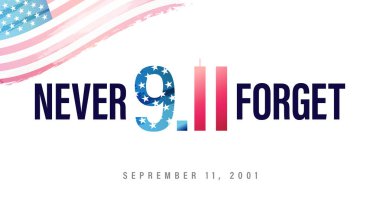Never Forget September 11, lettering and watercolor flag. Vector concept illustration for USA Patriot Day