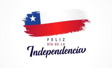 Feliz Dia de la Independencia, translation from spanish: Happy Independence Day Chile. Watercolor vector flag and text. Chilean celebration