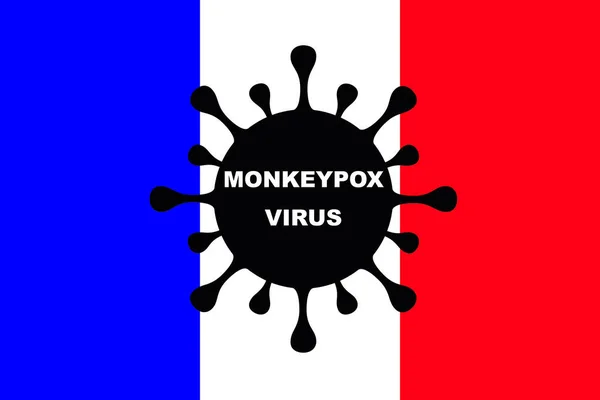 Монкейпох Вірус Прапор Франції Монкейпа Іспанія Зоонотичні Вірусні Захворювання Які — стокове фото