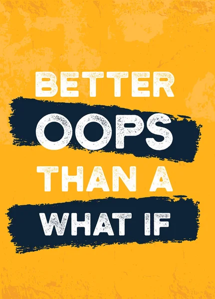 Better Oops What Mistake Quote Grunge Style Vector Illustration Design — Stockvector