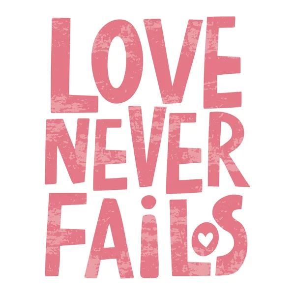 Vector handwritten inscription Love never fails — Stock Vector