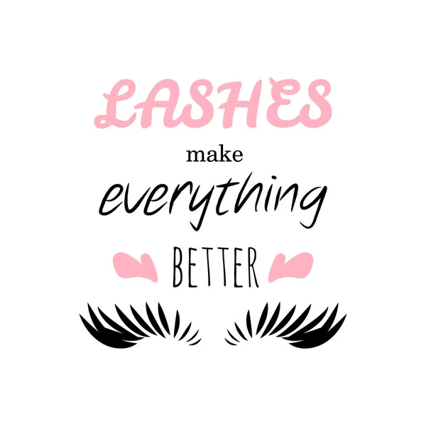 Lashes Make Everything Better Lettering Phrase Isolated White Card Black — Vector de stock