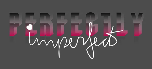 Perfectly Imperfect Saying Pink Grey Gradient Quote Vector Graphic Print — Stock Vector