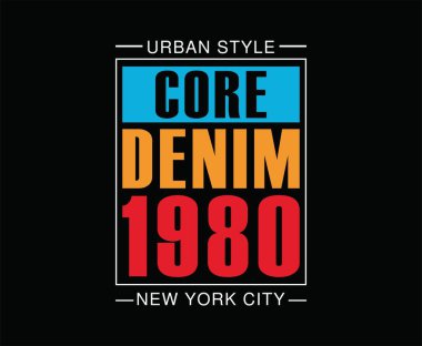 Baskı için ham ve Denim kot Typography Vector tişörtü Tasarımı