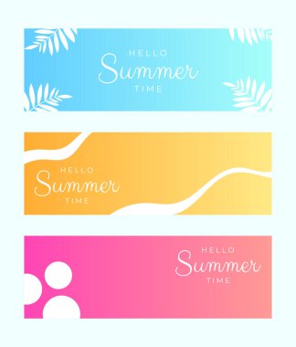 Hello summer time 3 design for banner or poster. Summer palnt and color. Vector illustration.