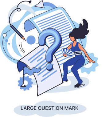Ladge question mark. Problem and solution concept. Female character standing near question mark. Woman Ask questions and receive answers. Online support center. Solving complex issues, why sign