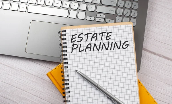 Estate Planning Text Auf Dem Notebook Auf Dem Laptop Geschrieben — Stockfoto
