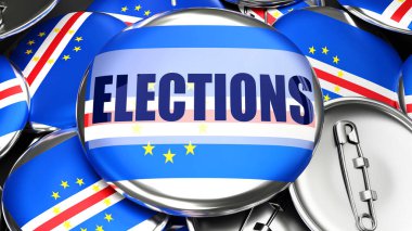 Cabo Verde and Elections - dozens of pinback buttons with a flag of Cabo Verde and a word Elections. 3d render symbolizing upcoming Elections in this country.