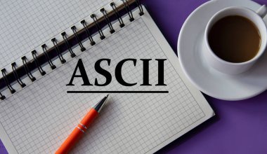 ASCII - Not defterindeki Amerikan Bilgi Karşılıklı Değişim Kodu kısaltması, teknoloji kavramı arka planı