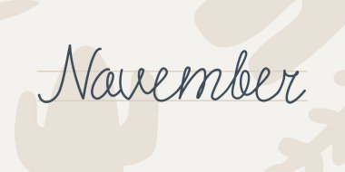 November. Handwriting text of the month of the year. Hand drawn lettering on a light background with abstract floral patterns.