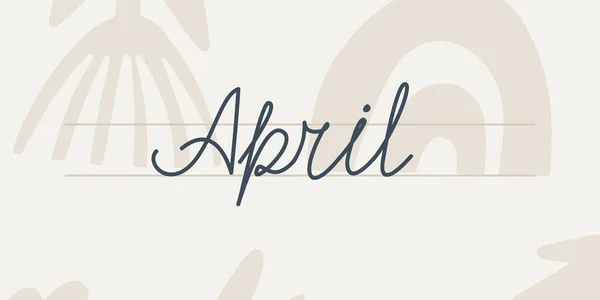 April Handwriting Text Month Year Hand Drawn Lettering Light Background — 스톡 벡터