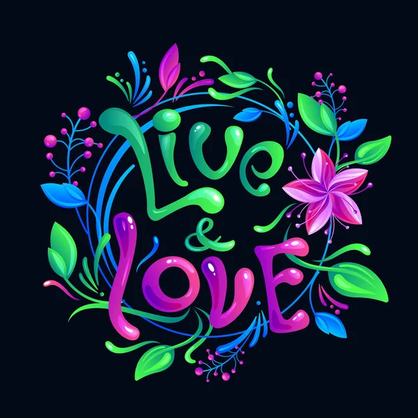 Bright Colorful Poster Floral Tune Hand Drawn Lettering Live Love — ストックベクタ