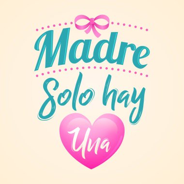 Anne yalnız saman, anne sadece bir tane İspanyolca metin var, vektör harfli resimli..