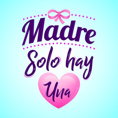 Anne yalnız saman, anne sadece bir tane İspanyolca metin var, vektör harfli resimli..