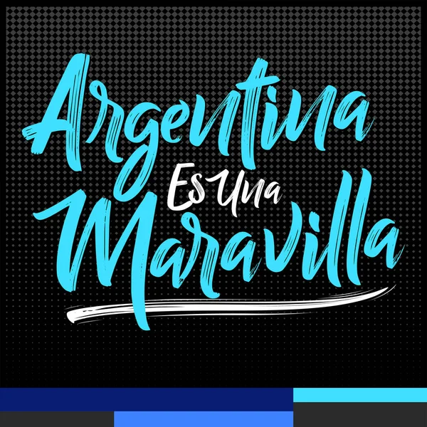 Argentina Una Maravilla Argentina Wonder Spanish Text Vector Lettering — Vettoriale Stock