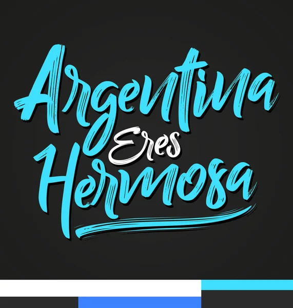 Argentina Eres Hermosa Argentina You Beautiful Spanish Text Vector Lettering — ストックベクタ