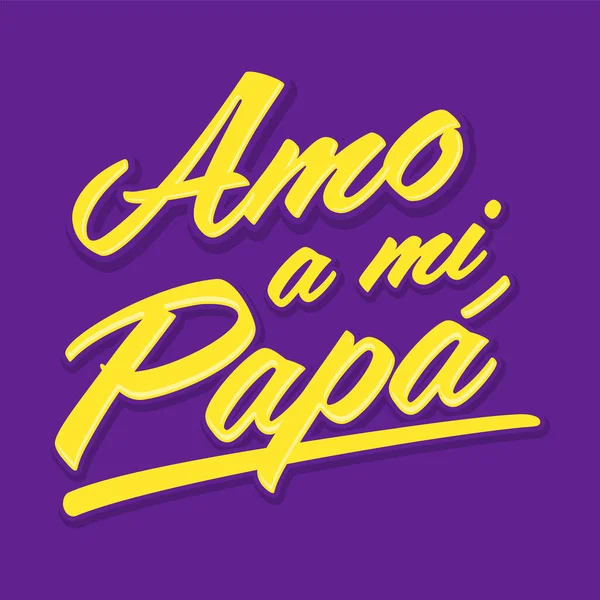 Amo Papa Love Dad Spanish Text Vector Design — Vector de stock