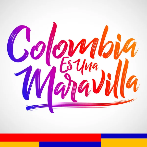 Colombia Una Maravilla Kolumbien Ist Ein Wunder Spanischer Text Vektorschrift — Stockvektor