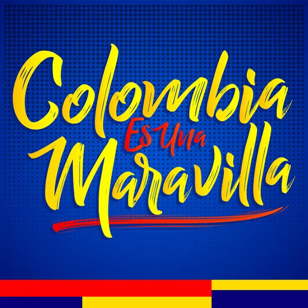 Colombia Una Maravilla Kolumbien Ist Ein Wunder Spanischer Text Vektorschrift — Stockvektor