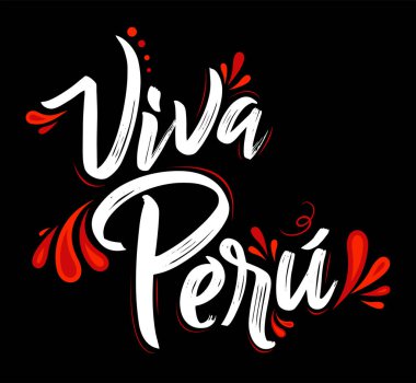 Viva Peru, Live Peru spanish text Patriotic Peruvian flag colors vector.