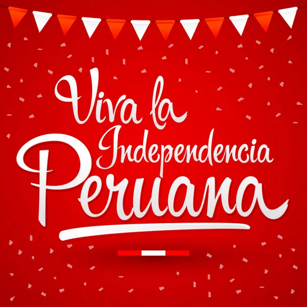 Viva Independencia Peruana Niech Żyje Peruwiański Niezależność Hiszpański Tekst Peru — Wektor stockowy