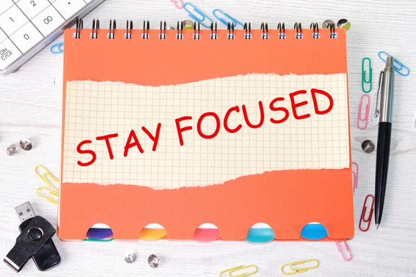 Stay Focused Phrase Piece Paper Next Stationery — Stock Photo, Image