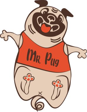 Funny animal character Mr. Pug in red tank top with slogan clipart