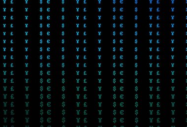 Dark blue, green vector template with EUR, USD, GBP, JPY. Abstract illustration with colored financial digital symbols. The pattern can be used as ads, poster, banner for payments.