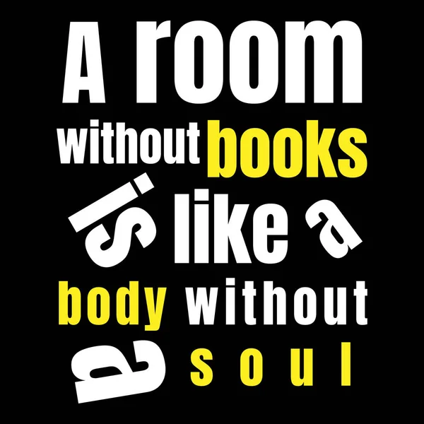 没有书的房间就像没有灵魂的身体 引用Marcus Tullius Cicero的书 — 图库矢量图片