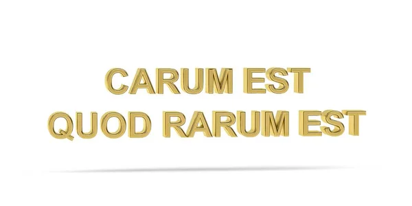 Złote Trójwymiarowe Łacińskie Przysłowie Carum Est Quod Rarum Est Render — Zdjęcie stockowe