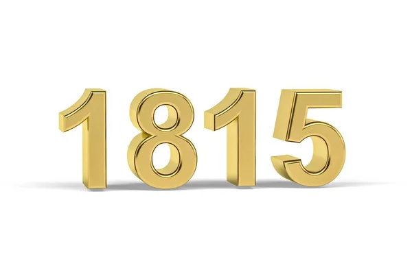 Goldene Zahl 1815 Jahr 1815 Isoliert Auf Weißem Hintergrund Renderer — Stockfoto